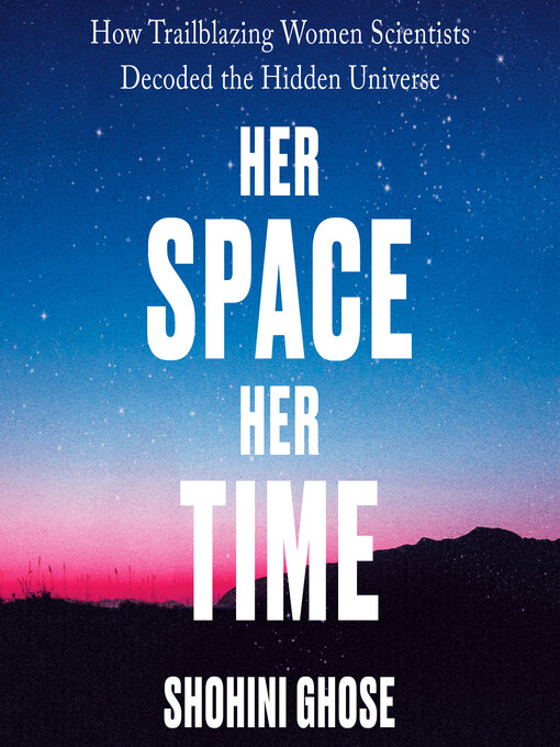 Title details for Her Space, Her Time by Shohini Ghose - Available